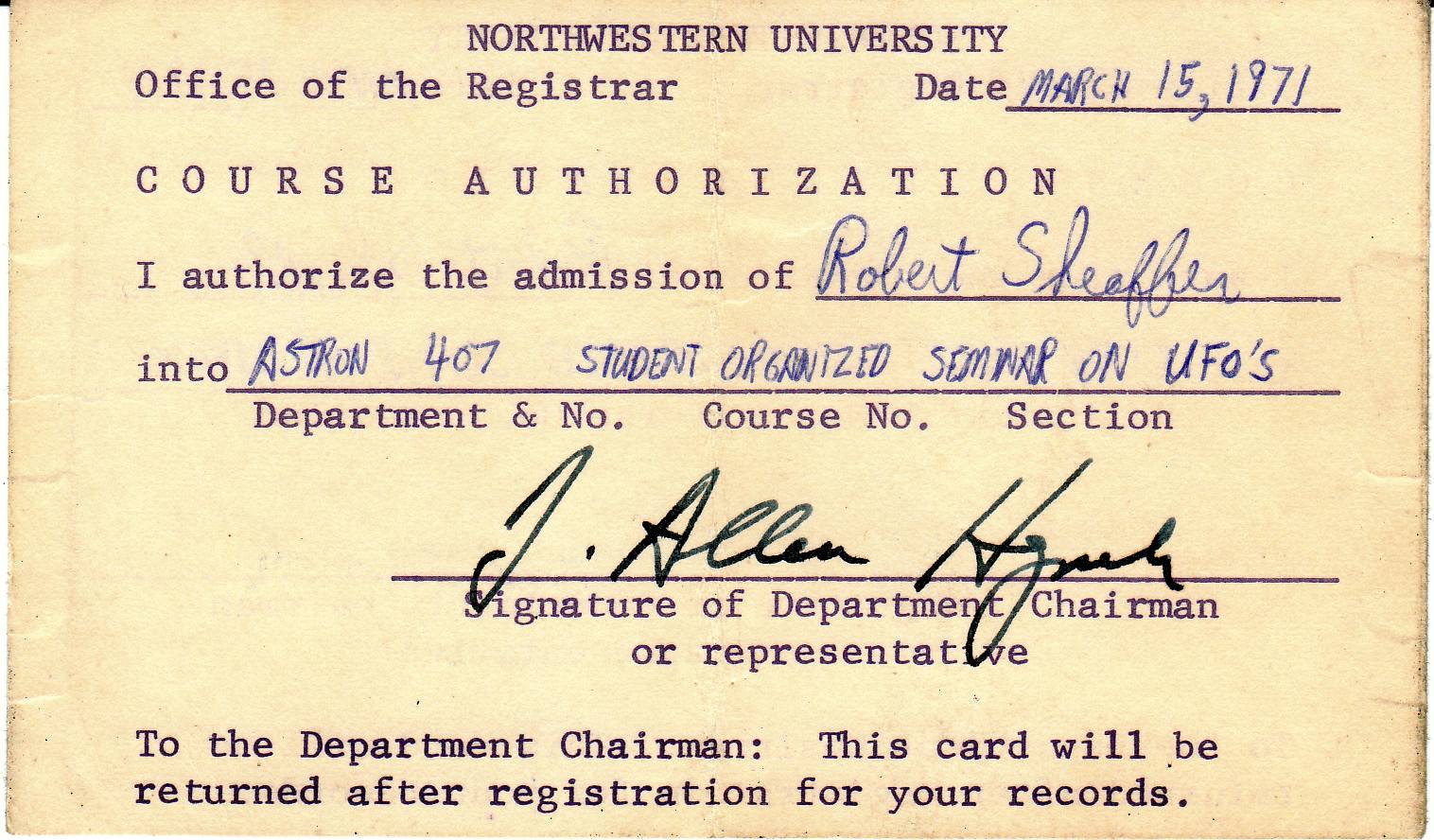 Hynek signed this authorization for me to en roll in the "Student Organized Seminar" on UFOs